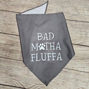 Bad motha fluffa dog bandana